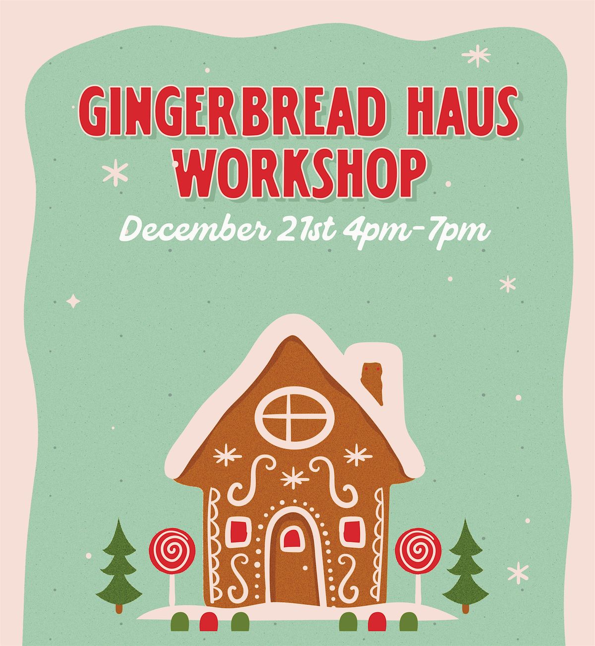 Gingerbread Haus Workshop