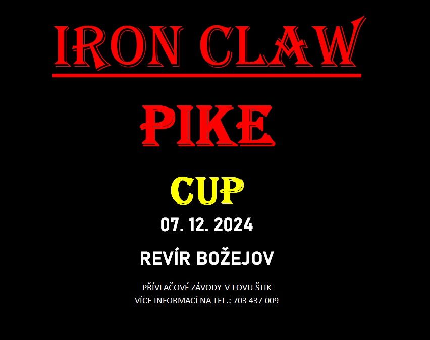 IRON CLAW PIKE CUP BO\u017dEJOV