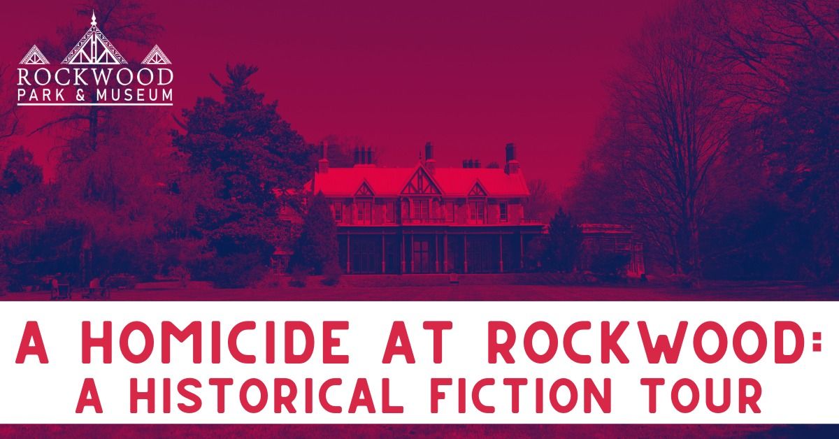 A  Homicide at Rockwood: A Historical Fiction Tour