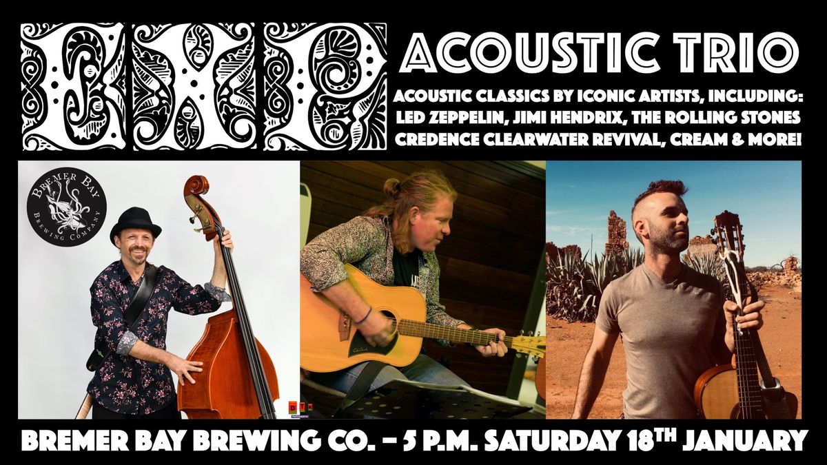 EXP Acoustic Trio plays Bremer Bay Brewing