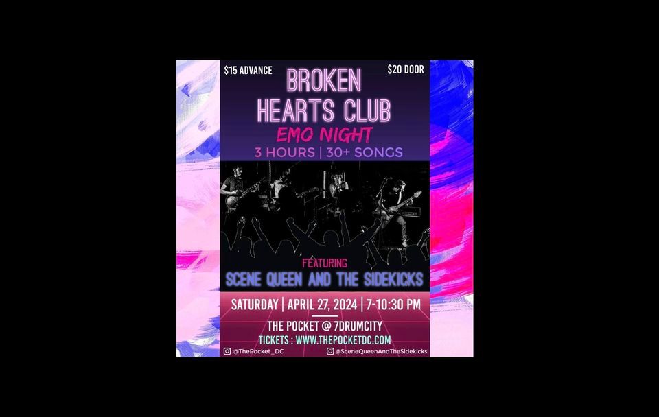The Pocket Presents: Broken Hearts Club: Emo Nite feat. Scene Queen and the Sidekicks