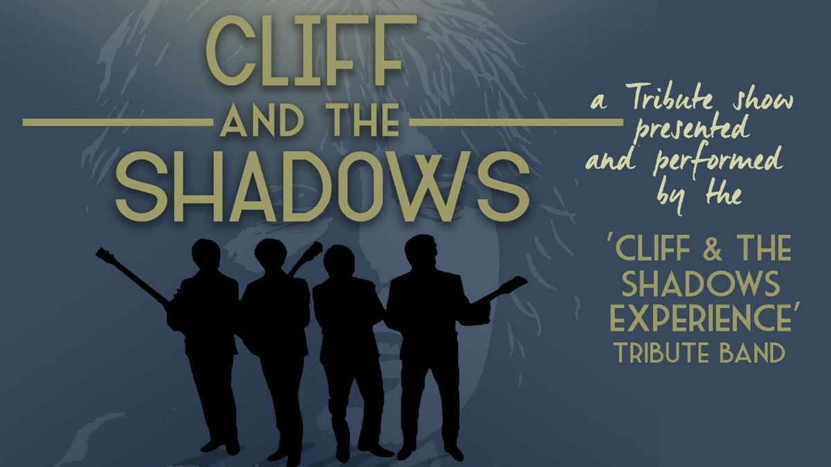 CLIFF AND THE SHADOWS TRIBUTE CONCERT TOUR BY \u201cTHE SHADOWS EXPERIENCE\u201d