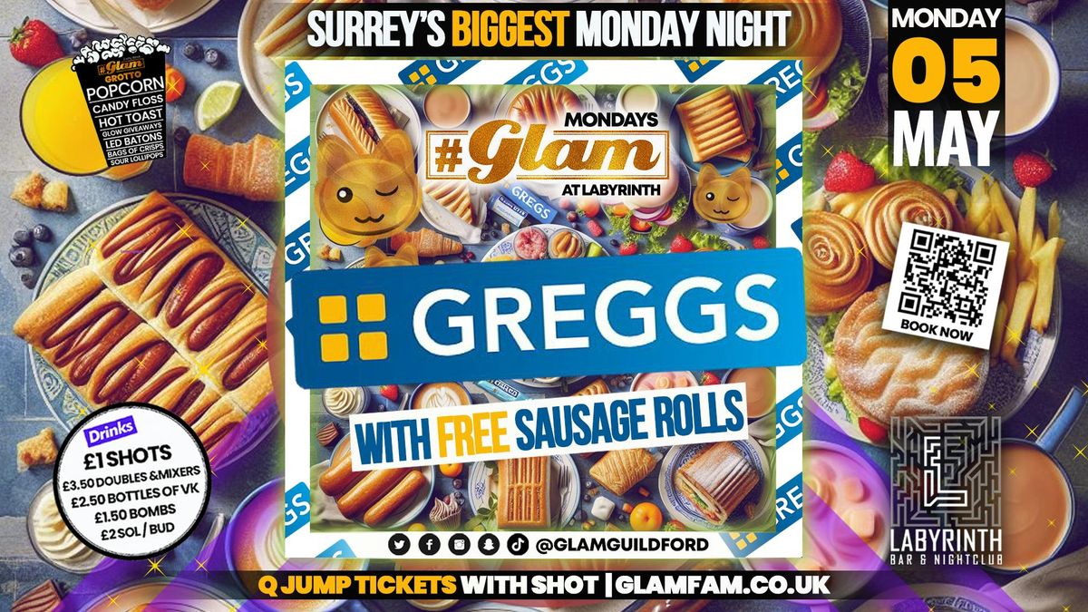 Glam - \ud83e\udd50 GREGGS PARTY \ud83e\udd50 | Mondays at Labs \ud83d\ude3b