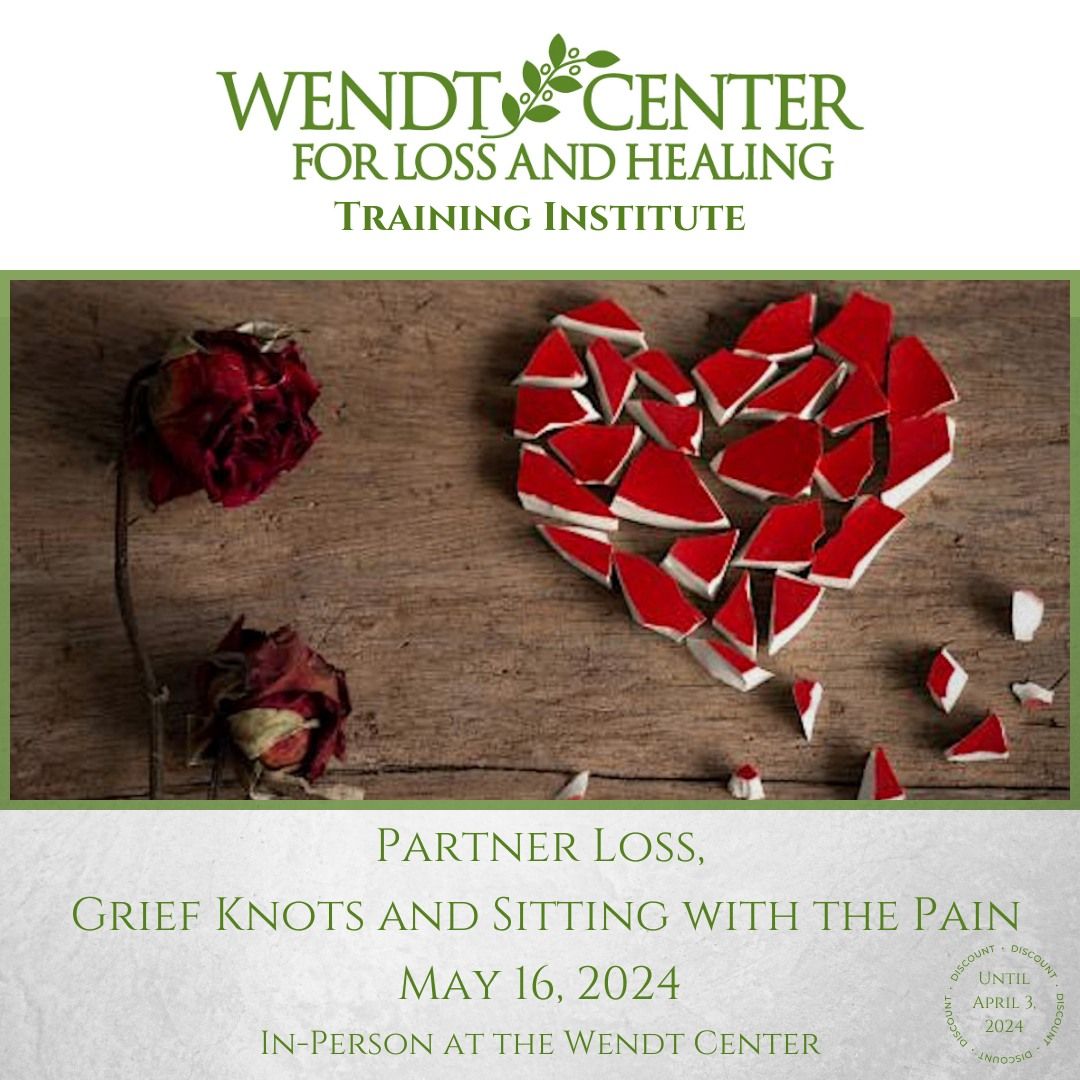 Partner Loss, Grief Knots and Sitting with the Pain