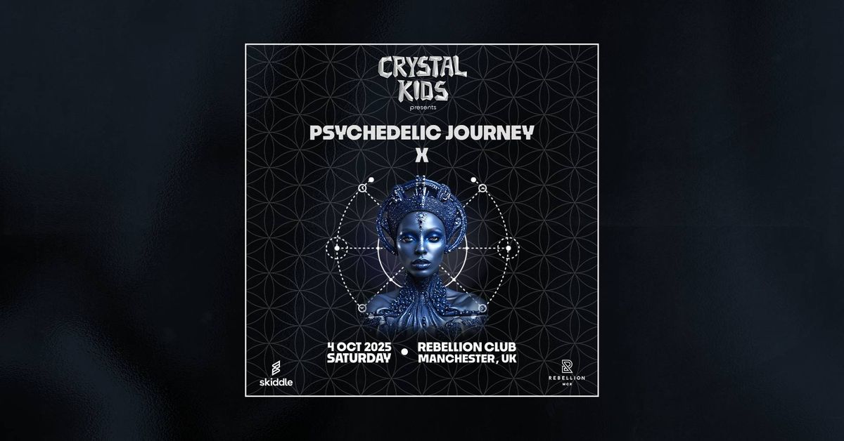 Crystal Kids: Psychedelic Journey X