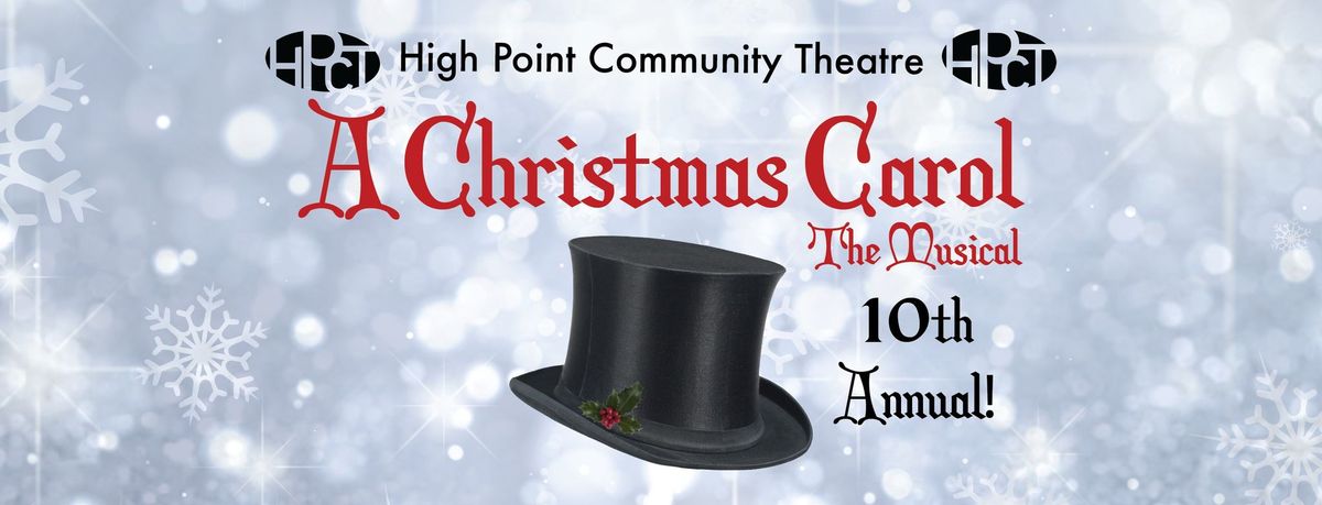 A Christmas Carol: The Musical presented by HPCT