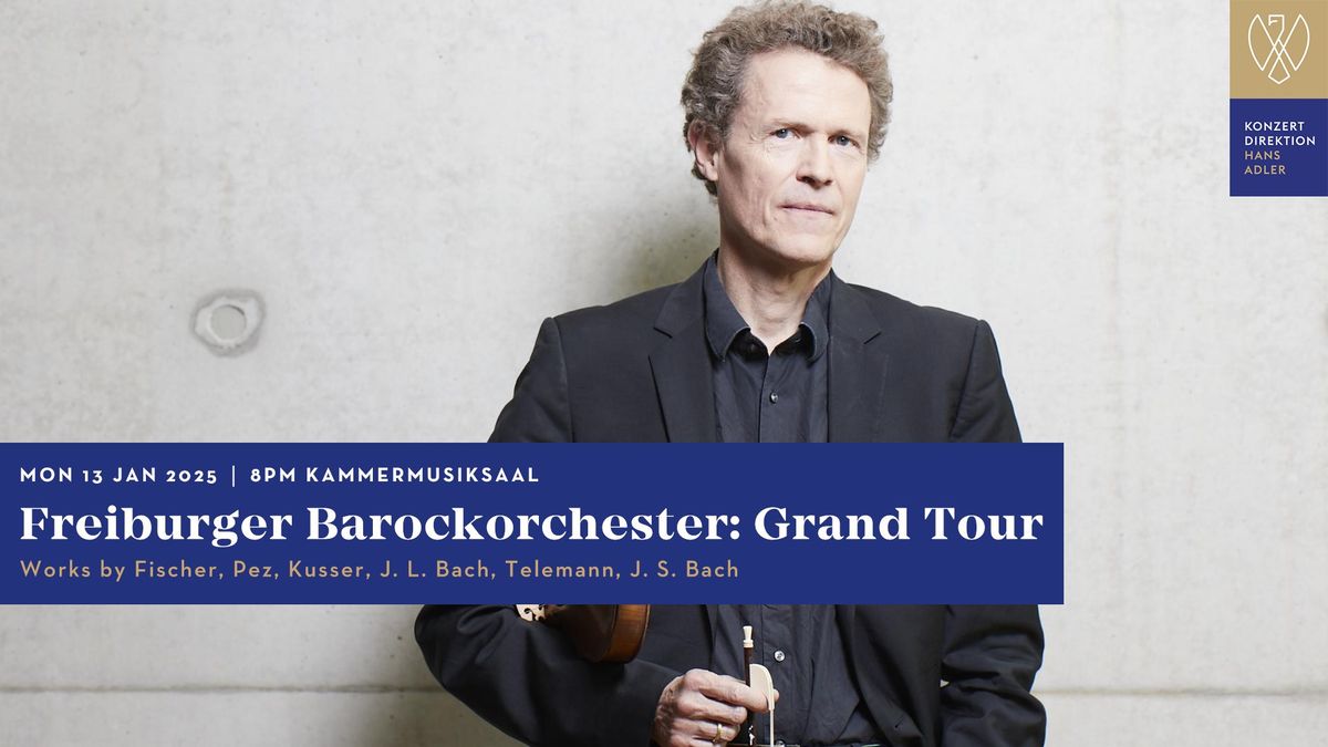 Freiburger Barockorchester: Grand Tour