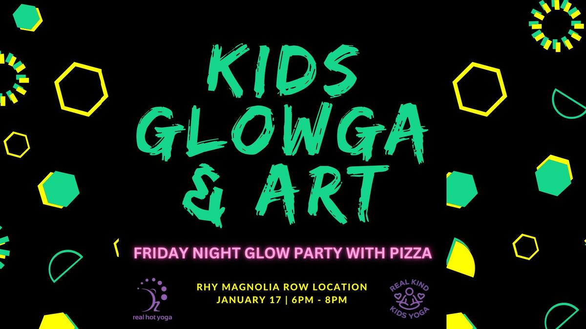 Kids Glowga + Art Night