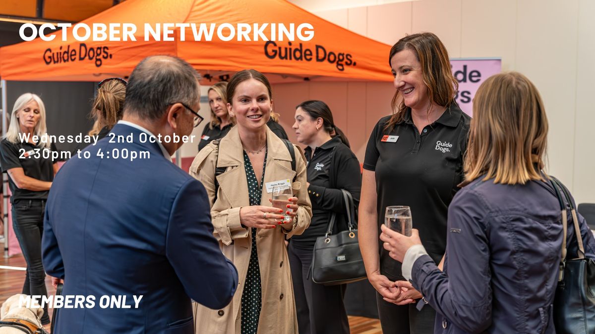 SHOWCASE SA MEMBERS ONLY: October Networking with Guide Dogs SA\/NT