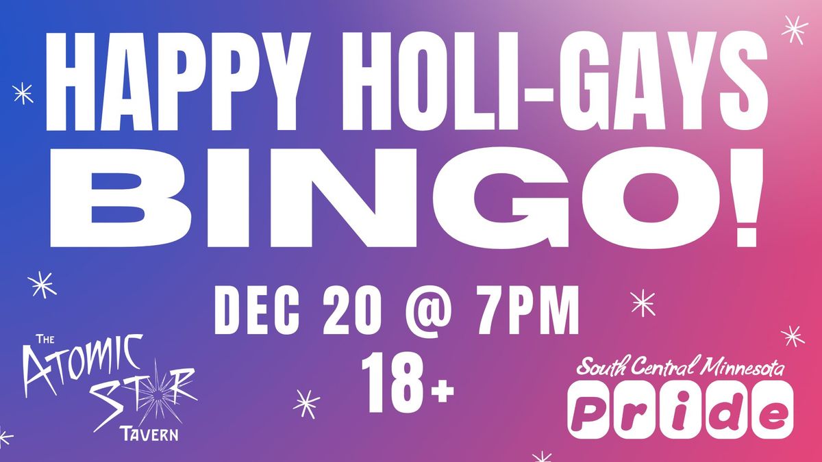 Happy Holi-gays Bingo at Atomic Star!