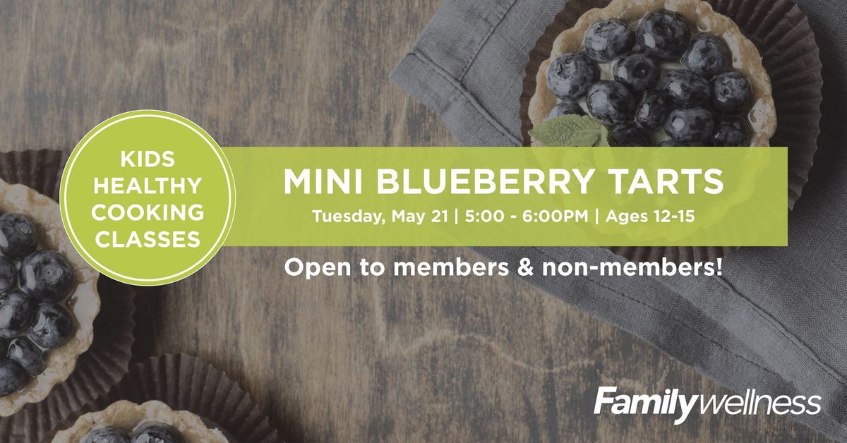 Kids Healthy Cooking Class | Mini Blueberry Tarts