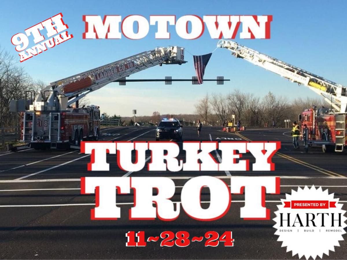 9th Annual MoTown Turkey Trot 8k, 5k, 2 M Run\/Walk & 1\/2 Mile Kids\u2019 Run Presented by Harth Builders!