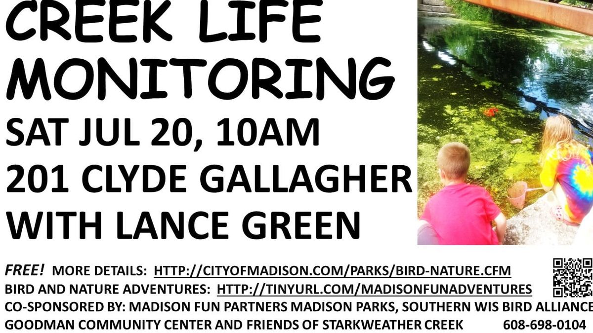 "Creek Life Monitoring" Bird and Nature Adventure at 201 Clyde Gallagher with Lance Green