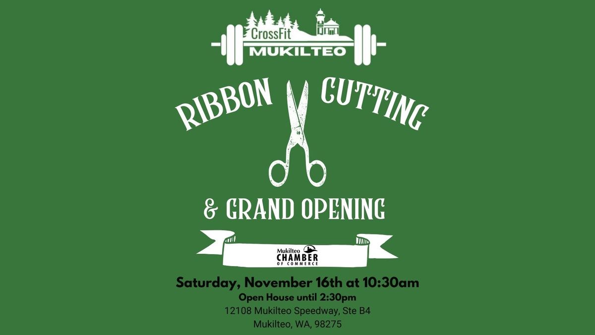 CrossFit Mukilteo Ribbon Cutting & Grand Opening