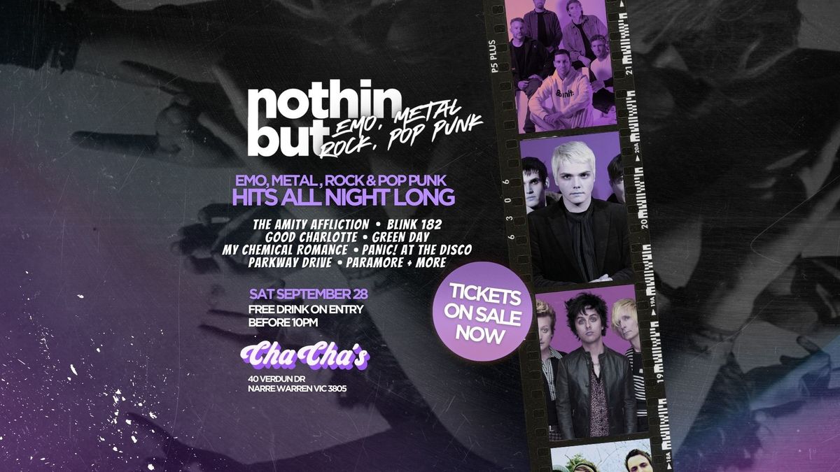 Nothin But | Emo \/ Metal \/ Pop Punk & More | Cha Cha's | Sat Sept 28th