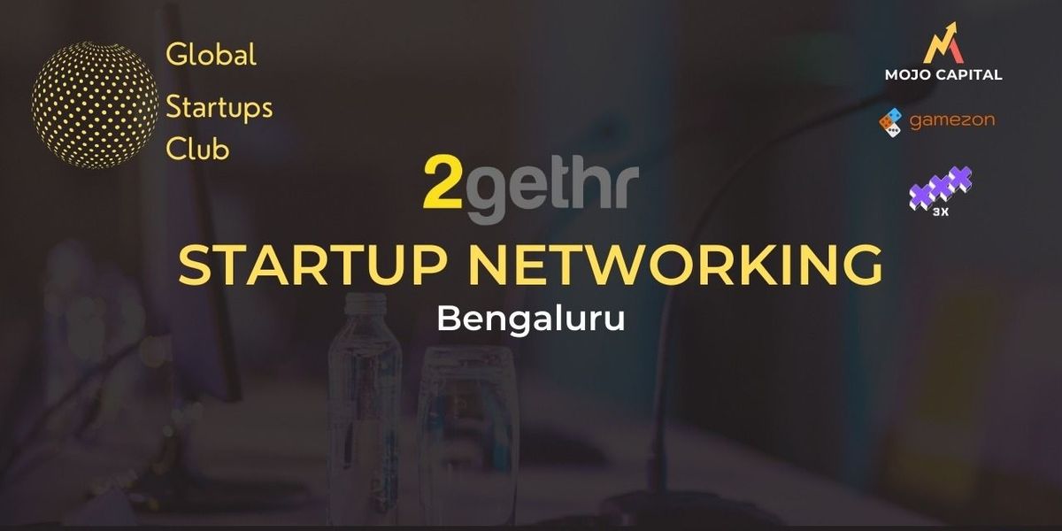 GLOBAL STARTUPS CLUB STARTUP NETWORKING Bengaluru