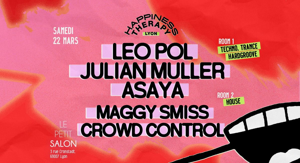 Happiness Therapy : Leo Pol, Julian Muller, Asaya, Crowd Control & Maggy Smiss