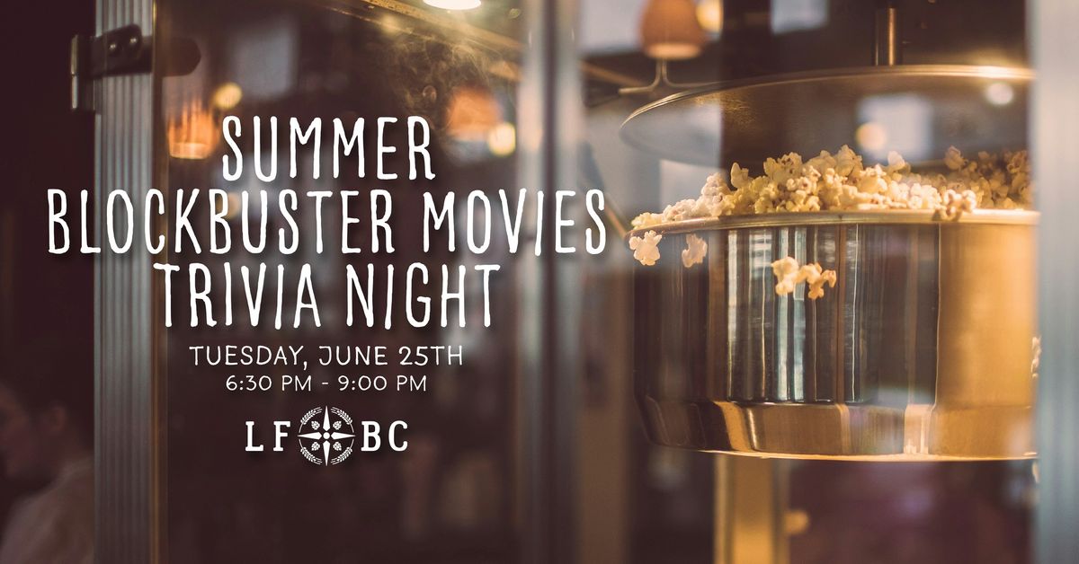 Summer Blockbuster Movies Themed Trivia Night at Lost Friend Brewing - Hosted by Jon Eddy