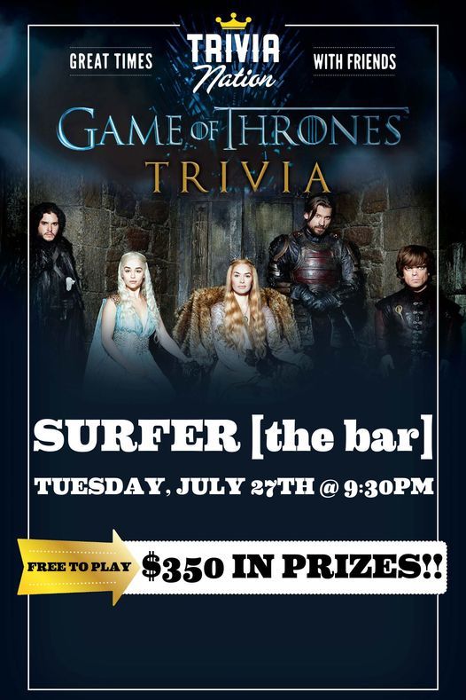 Free Game of Thrones Themed Trivia Night! $350 In Prizes!!