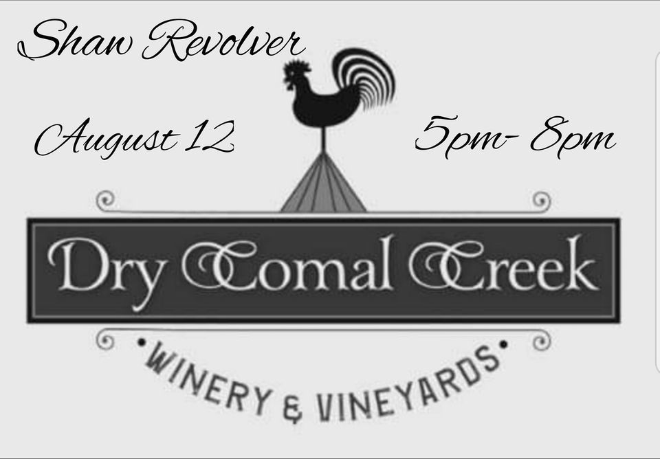 Shaw Revolver live at Dry Comal County Creek Vineyards & Winery