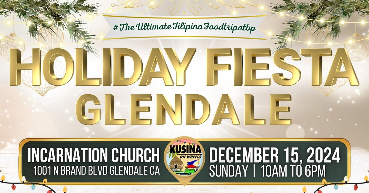 Holiday Fiesta in Glendale (12\/15 @ 10AM-6PM)