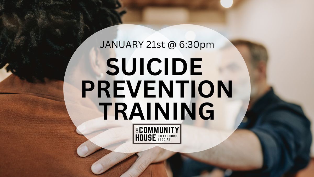 Suicide Prevention Training: a community wide invitation