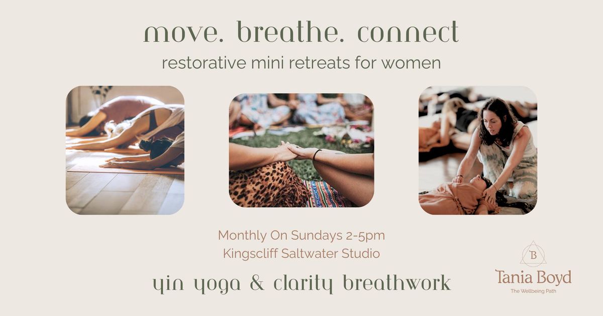 Move. Breathe. Connect - Monthly 3hr Mini Retreats for Women