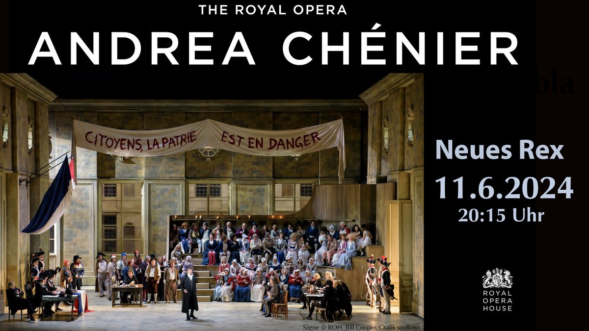The Royal Opera House: Andrea Ch\u00e8nier