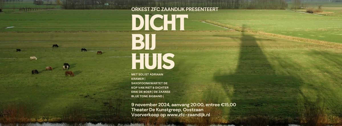 Concert ZFC Zaandijk - Dicht Bij Huis