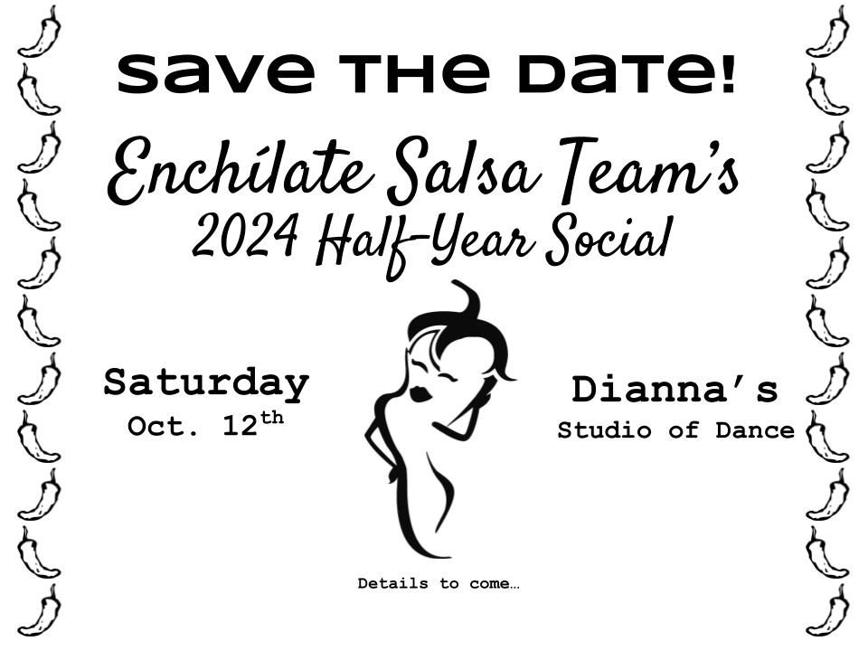 Ench\u00edlate Salsa Team\u2019s Half-Year Social!