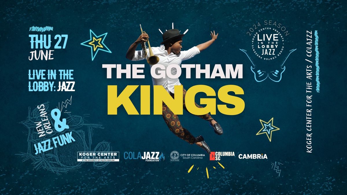 Koger Center and ColaJazz present Live in the Lobby Jazz: Gotham Kings