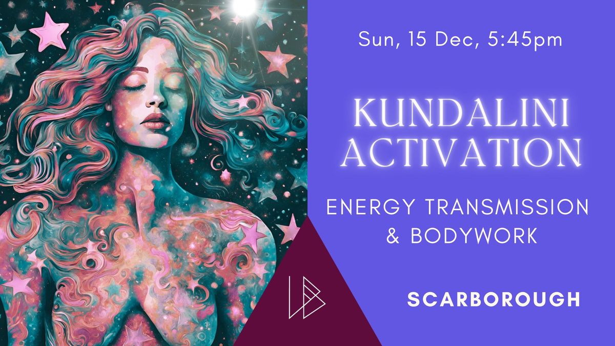 Kundalini Activation & Bodywork | Scarborough