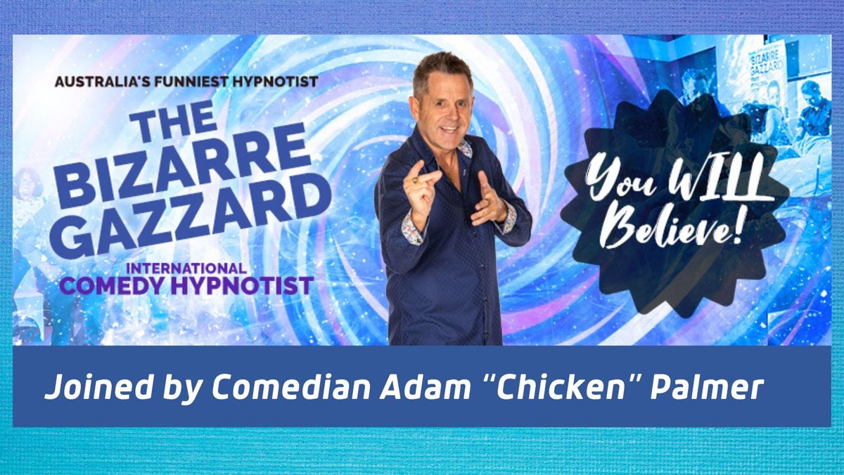 The Bizarre Gazzard Comedy Hypnotist Show