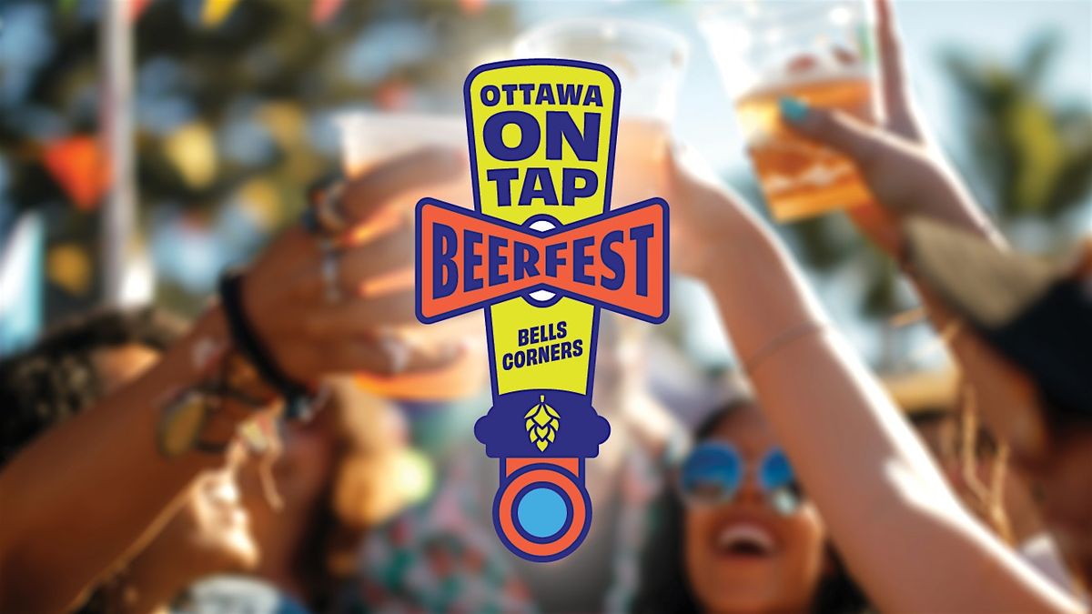 Ottawa On Tap Beerfest presented by Bells Corners BIA 2026