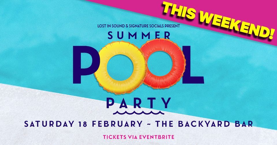 Summer Pool Party 2023 (NEW DATE)