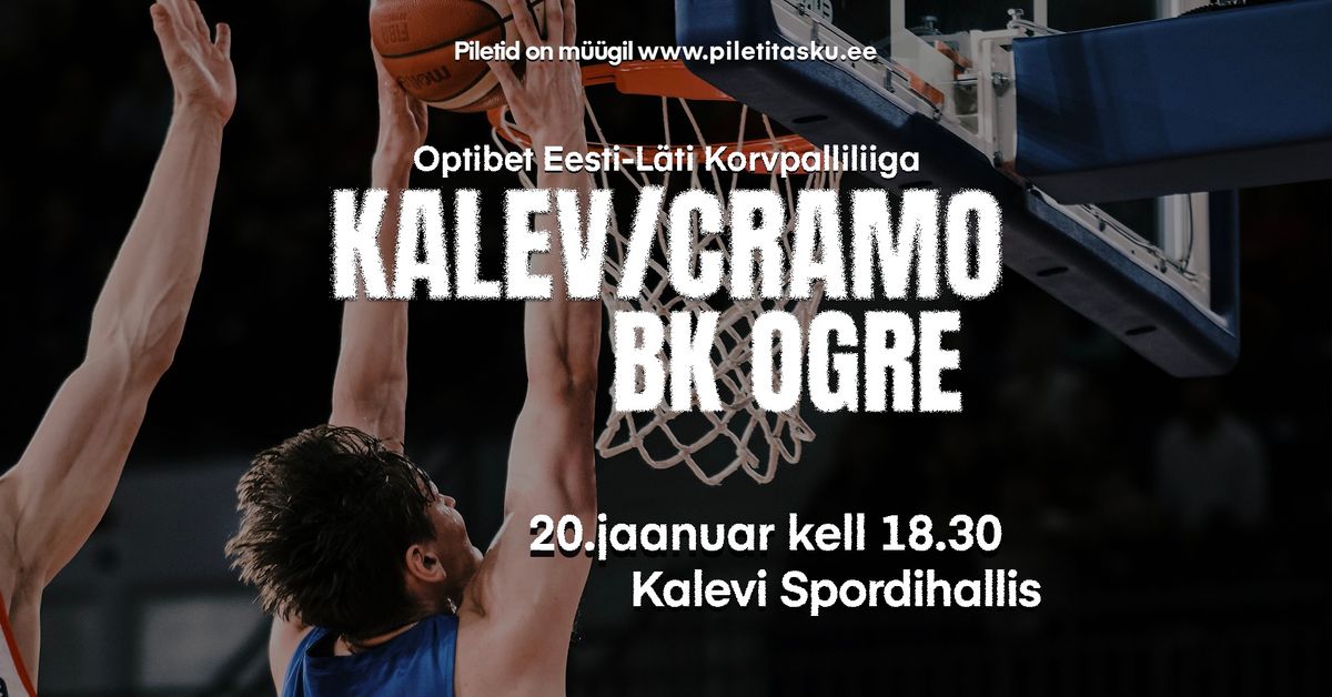 Kalev\/Cramo vs BK Ogre