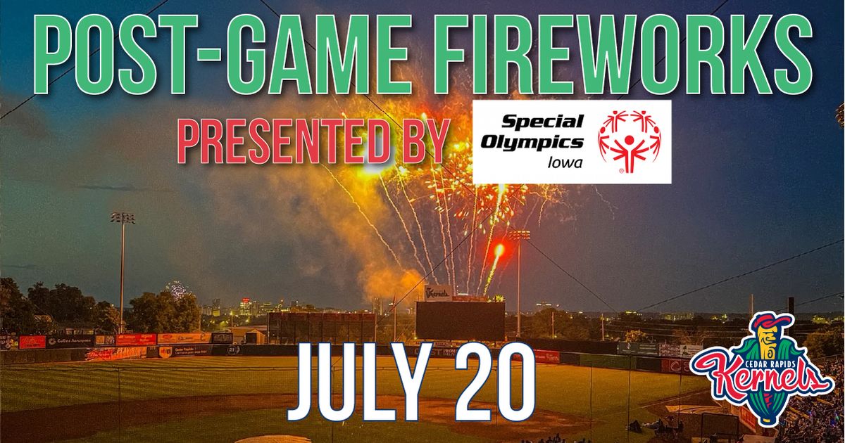 Fireworks Saturday presented by Special Olympics Iowa