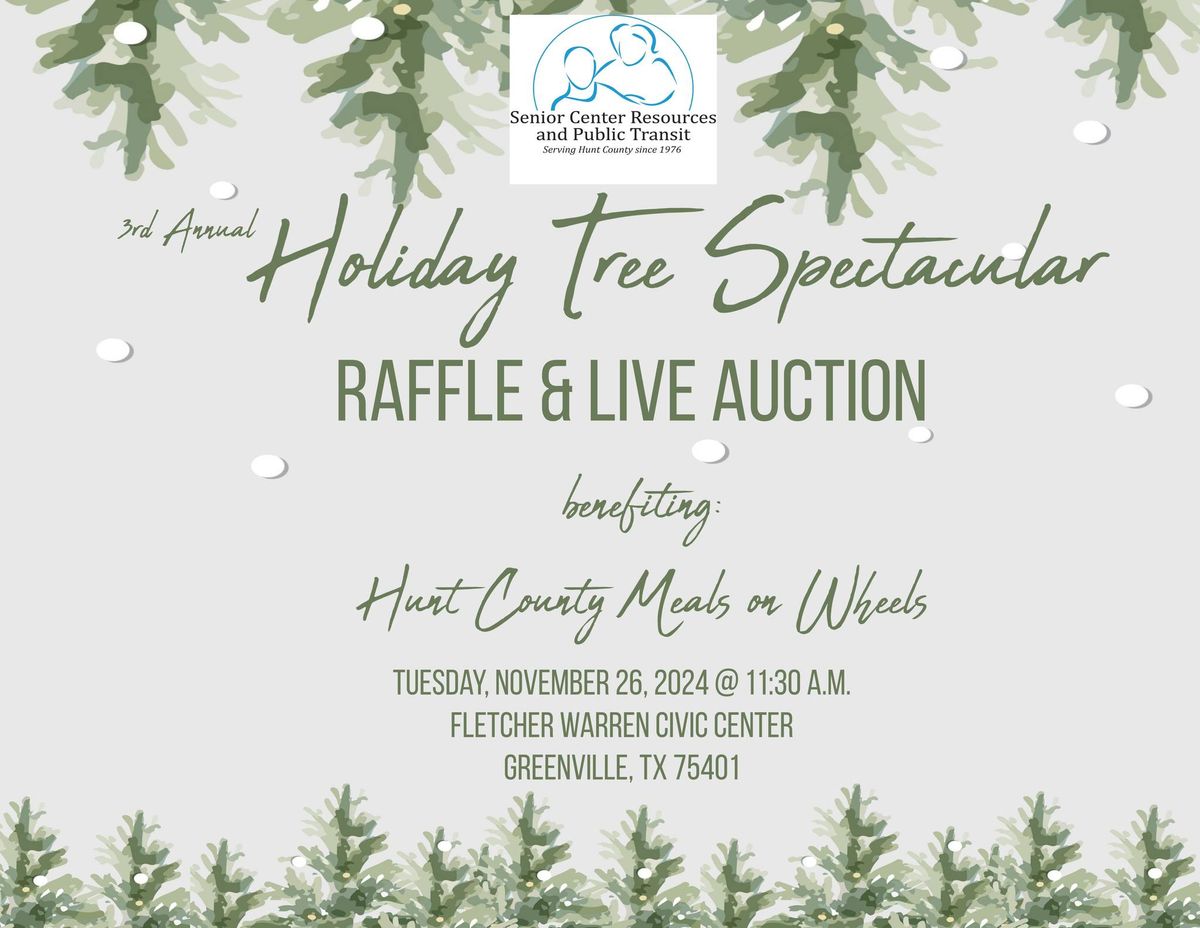 3rd Annual Holiday Tree Spectacular benefitting Hunt County Meals on Wheels