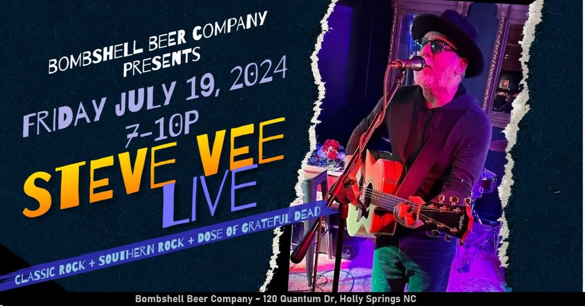 Steve Vee Live ~ Bombshell Beer Company