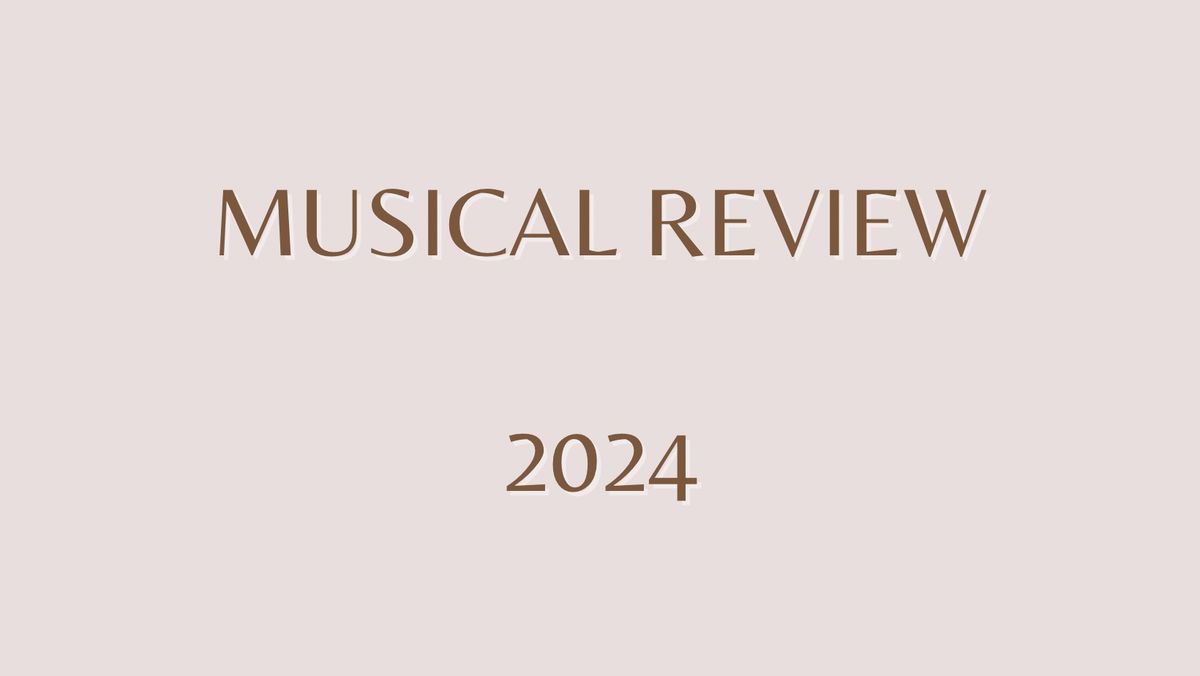 Musical Review 2024