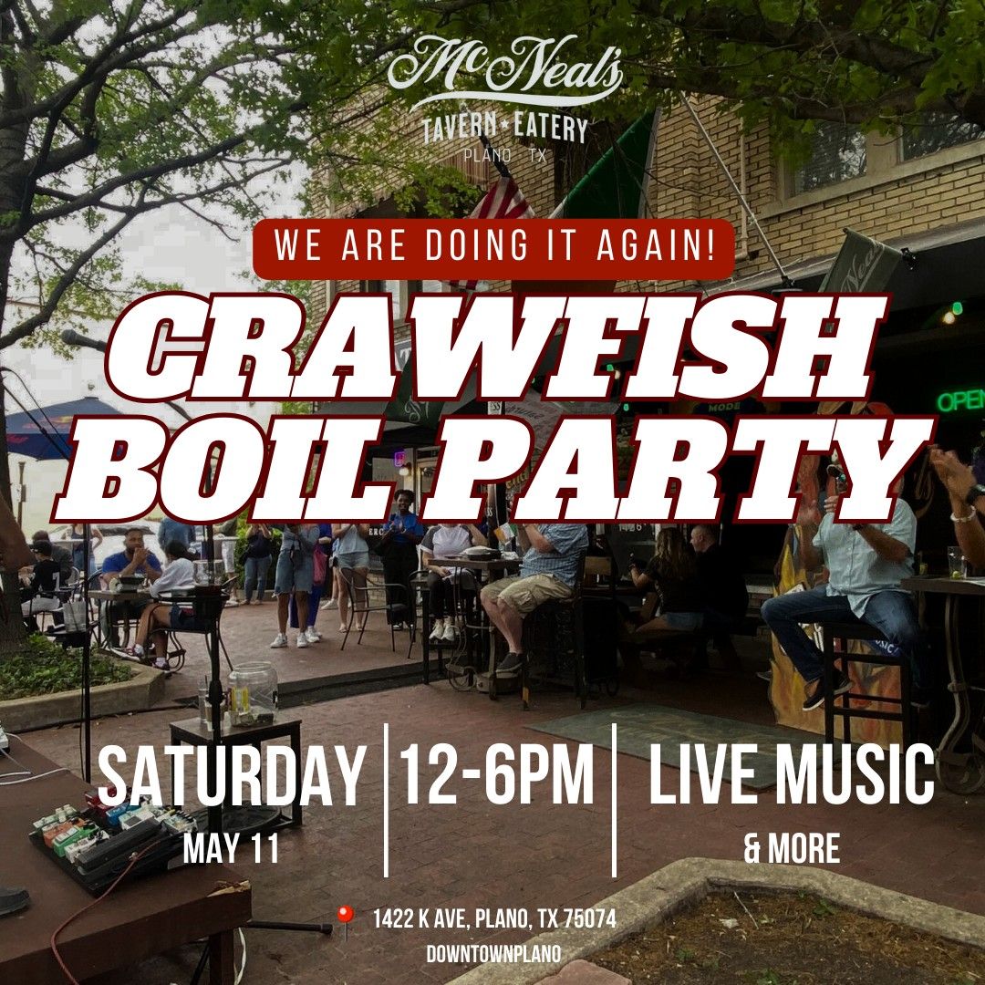 Crawfish Boil Party @McNeal's Plano