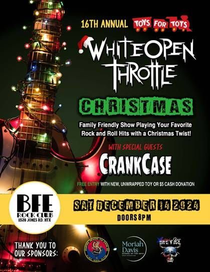 WHITE OPEN THROTTLE Christmas with special guests Crank Case