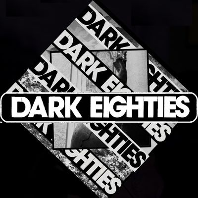 The Dark Eighties