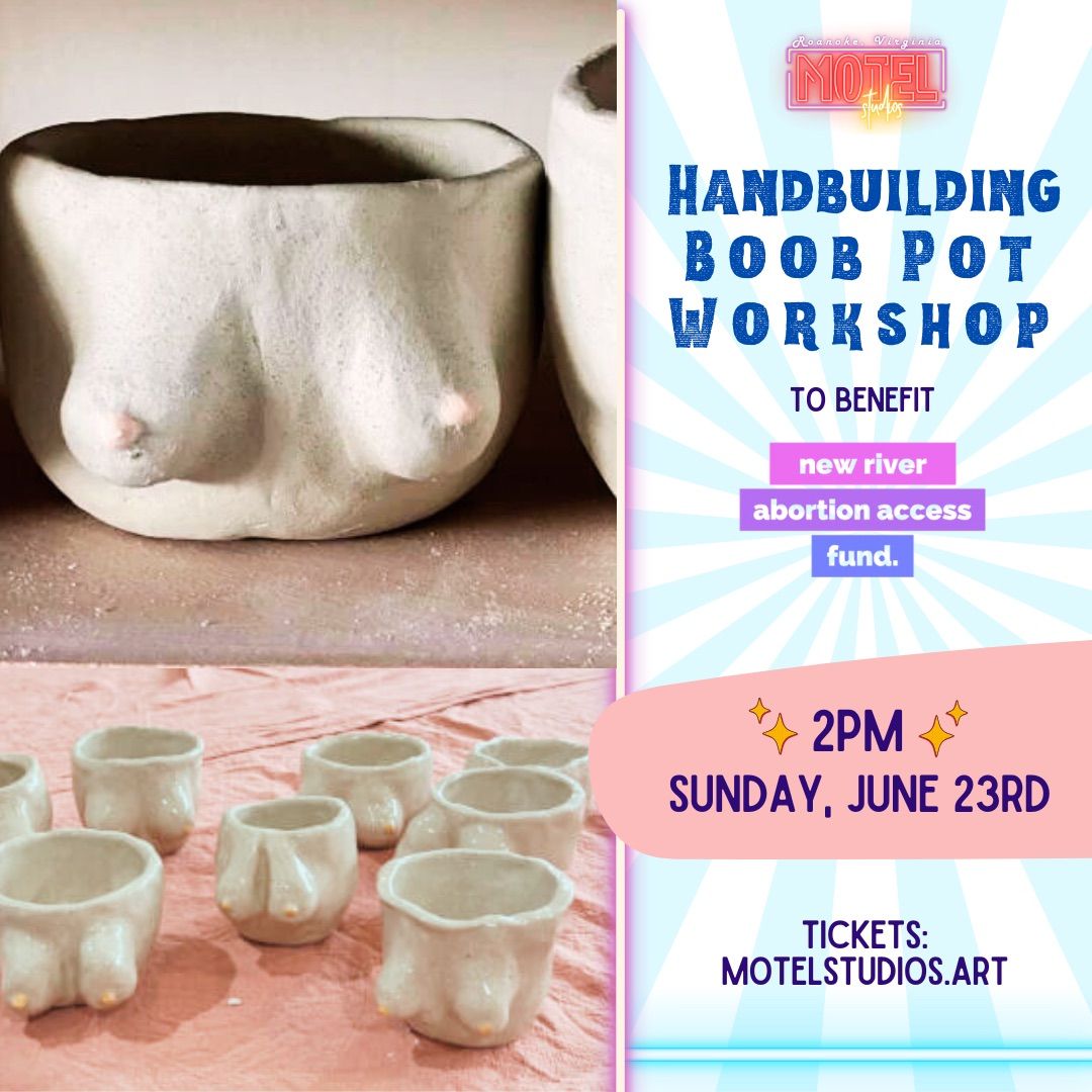 Hand Building Boob Pot Workshop