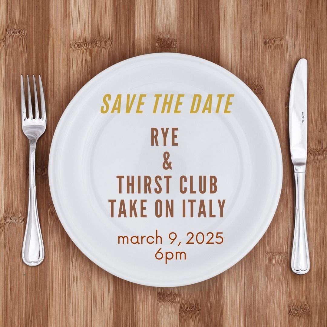 Rye and Thirst Club-Italian Wine Dinner