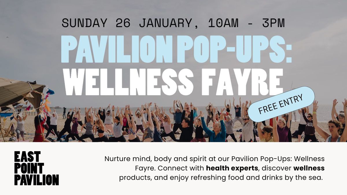 Pavilion Pop-Ups: Wellness Fayre