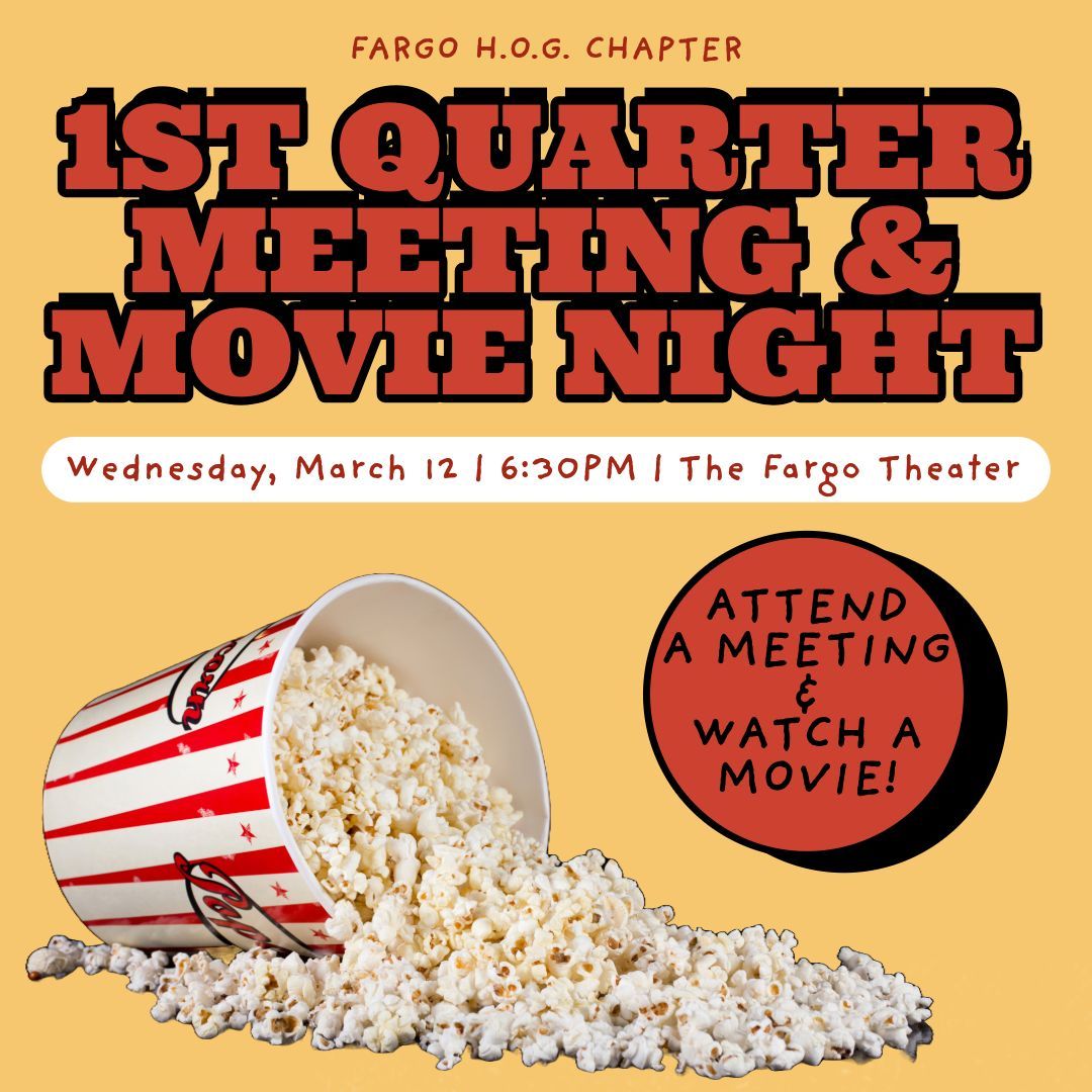 Fargo H.O.G. | 1st Quarter Meeting & Movie Night