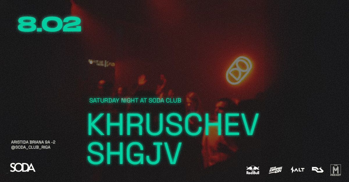 KHRUSCHEV & SHGJV | RIGA | 08.02.2025