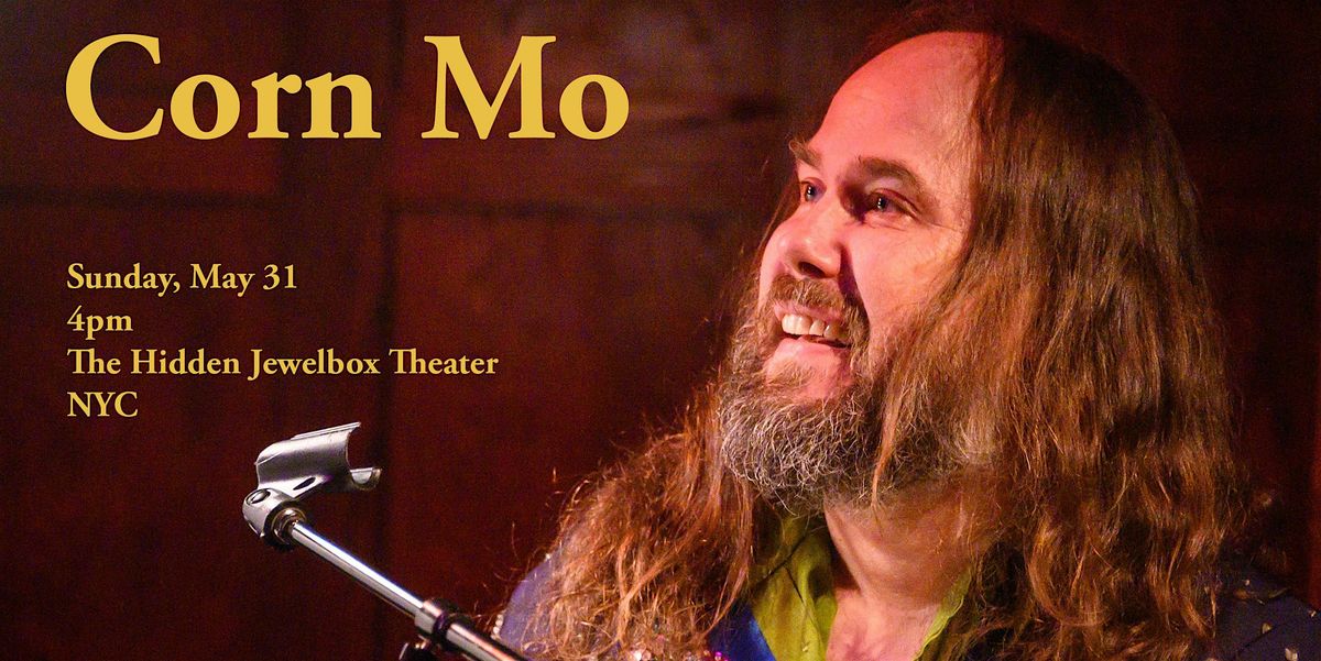 Sunday Matinee with Corn Mo