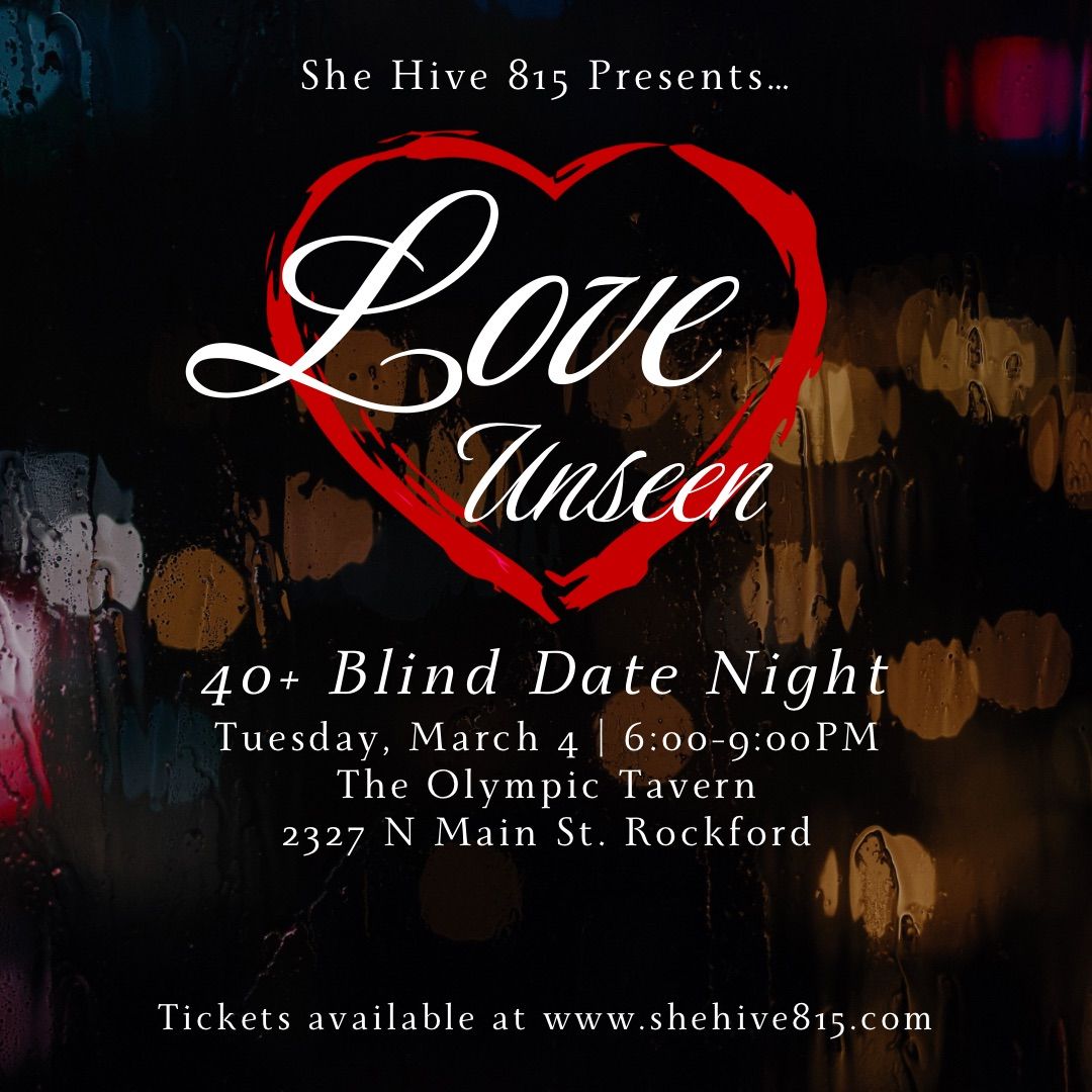 Love Unseen- (Ages 40+) Blind Date Night